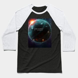 Fractured Planet - The End Baseball T-Shirt